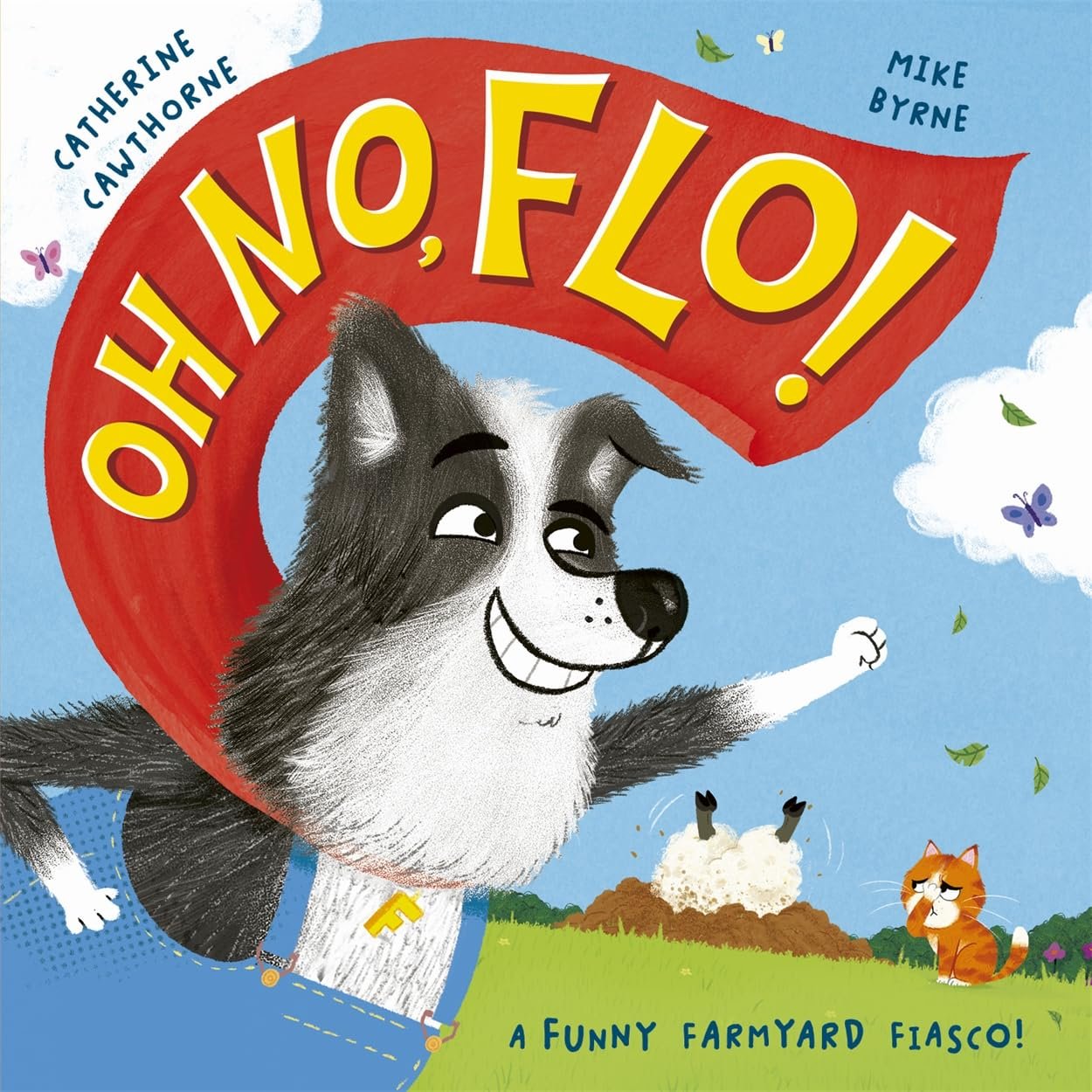 Written by Catherine Cawthorne |
Illustrated by Mike Byrne
