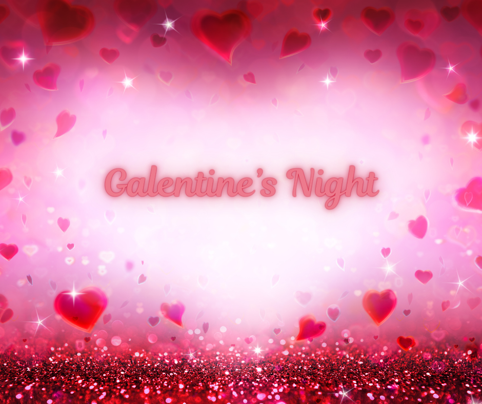 Galentine’s Night
