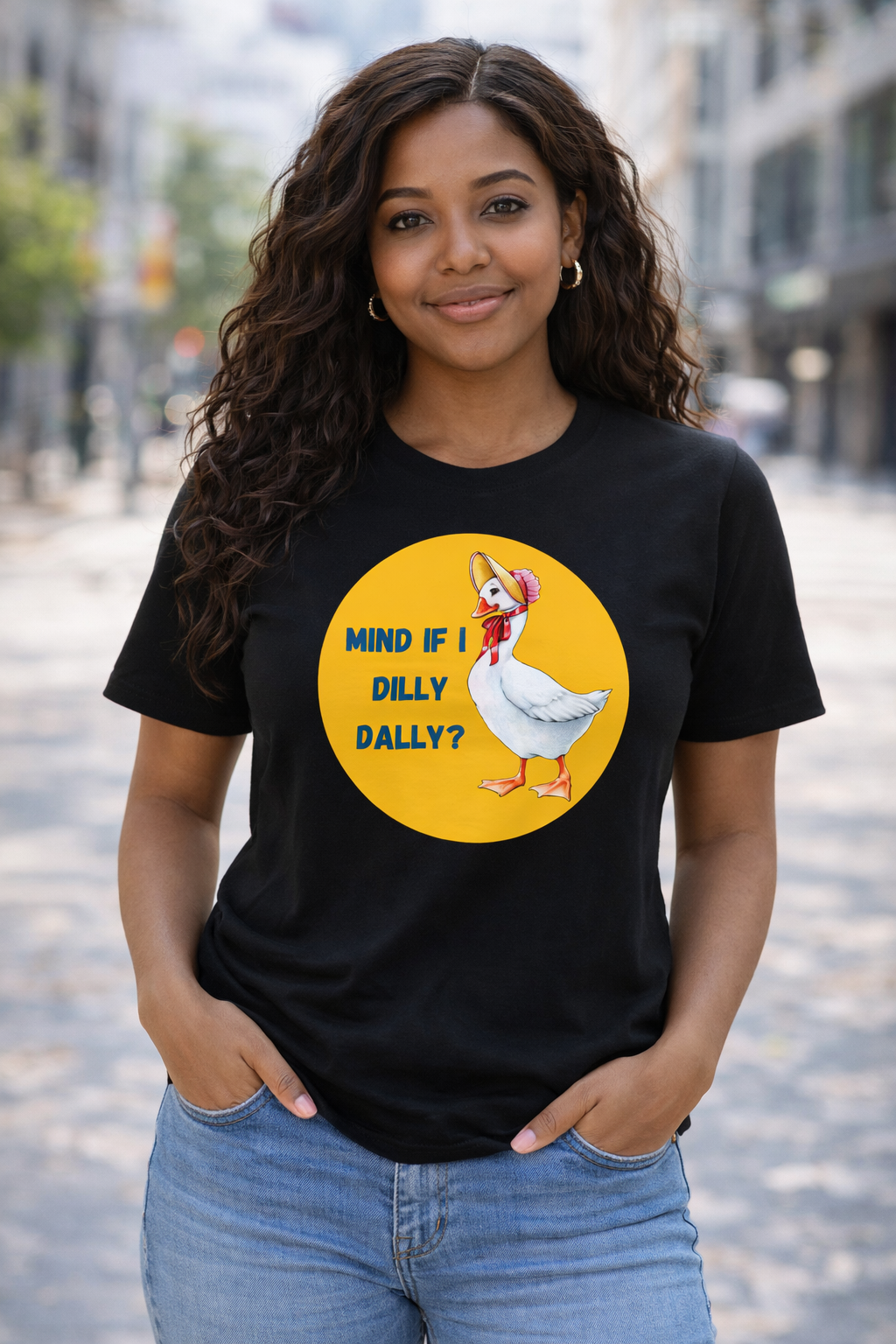 Mind if I Dilly Dally T-Shirt