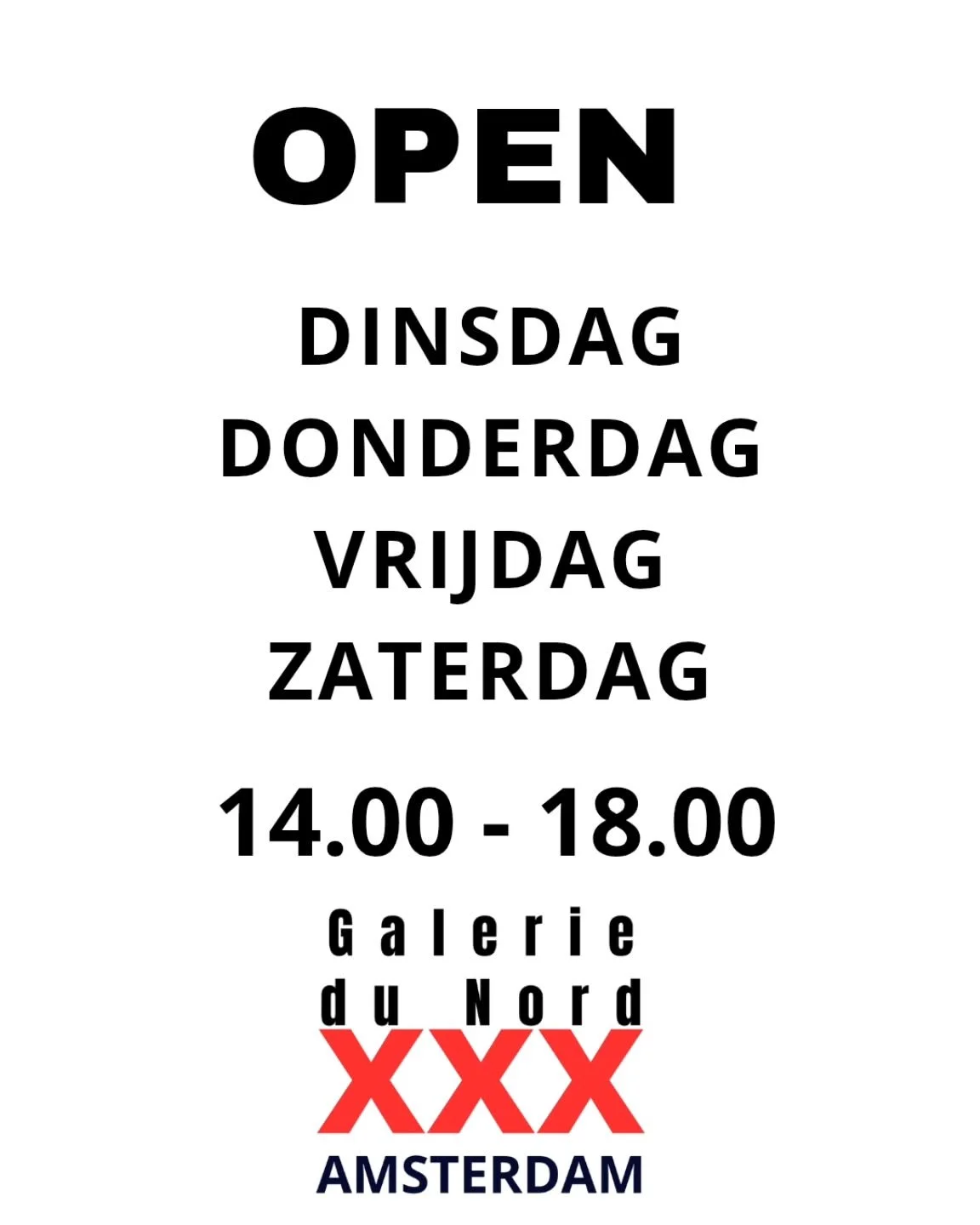 Galerie du Nord Amsterdam

Open : tuesday , thursday , friday , saturday 
14.00 - 16.00

And by appointment. To visit the gallery outside opening hours, please call 0624274238 (Helen Roeten).

Galerie du Nord Amsterdam is open op dinsdag , donderdag 