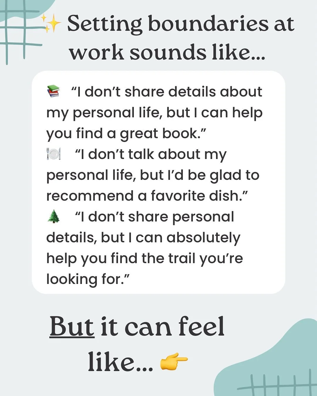 Setting boundaries is uncomfortable, and it comes with so many hard emotions 😬😳😔😡🫥🪫❌
…and workplaces should uphold and support them (sadly, that’s not always the case).
But each time you set a boundary, you’re protecting you