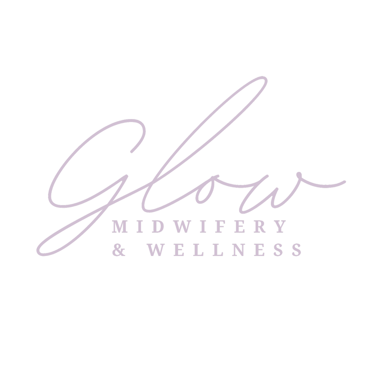 Glow Midwifery &amp; Wellness