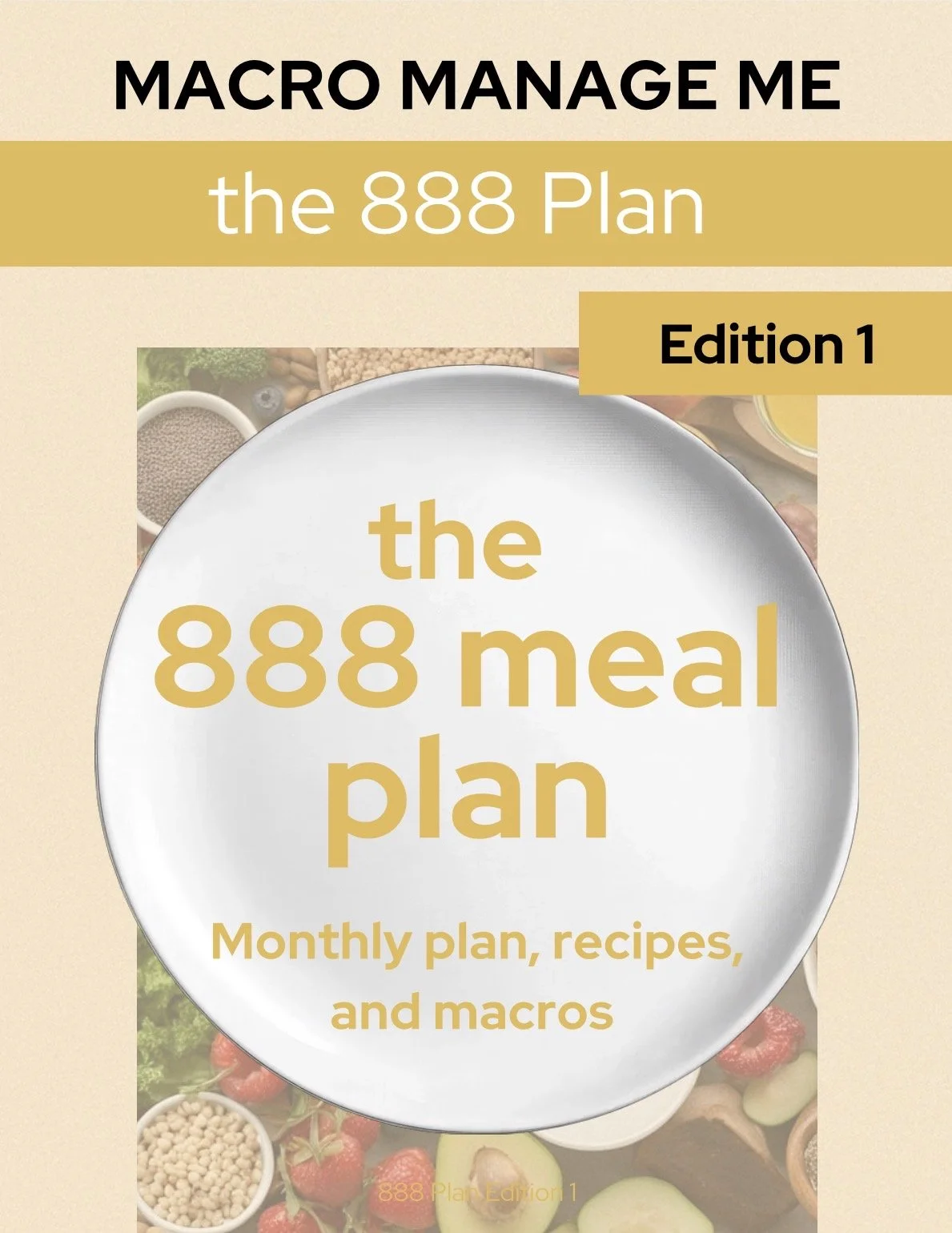 The 888 Plan First Edition - Bonus Cookbook with purchase of Nutrition and Fitness Plan