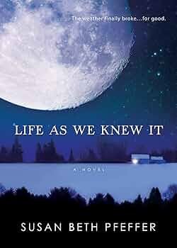 Book cover titled 'Life As We Knew It' by Susan Beth Pfeffer, featuring a large moon, a dark blue sky, and a silhouette of trees and a house near a body of water.