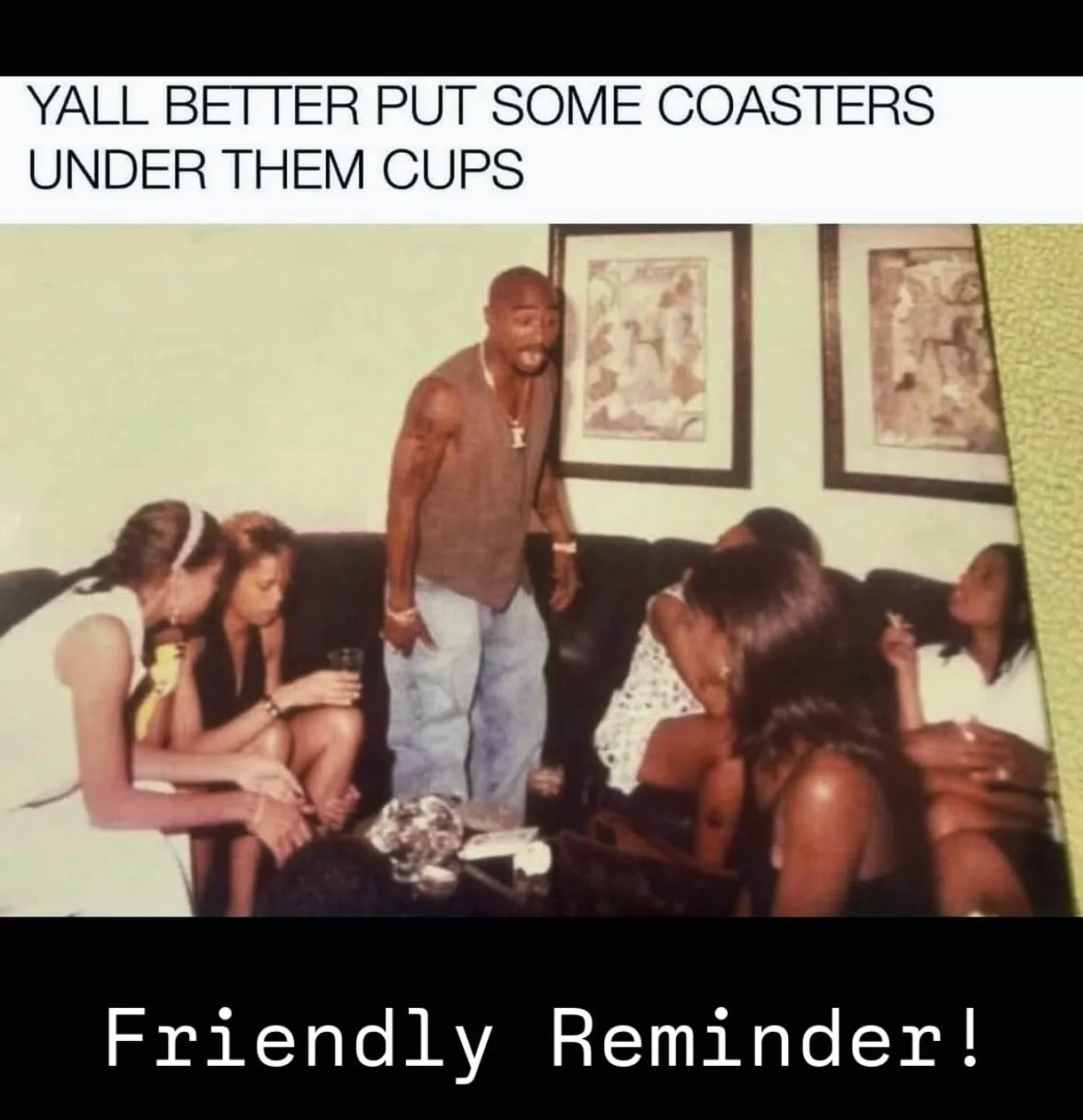 Friendly reminder from the High Vibez Hospitality Dept.: RESPECT THE SPACE 😂✨ Coasters are your friendz, vibez are sacred, and the furniture has feelings too. Please place your cups on coasters our furniture didn&rsquo;t sign up for character develo