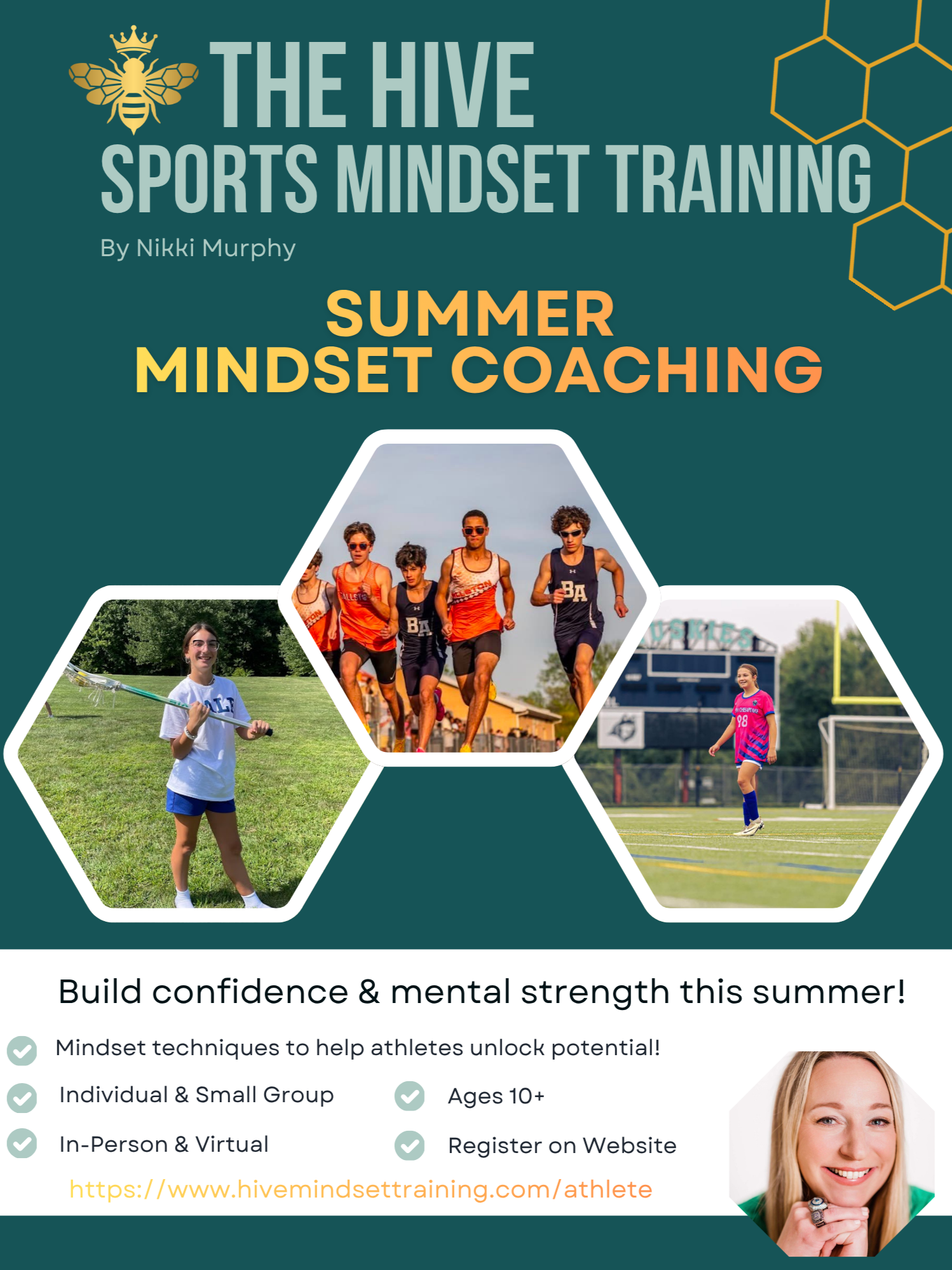 Promotional flyer for 'The Hive Sports Mindset Training' by Nikki Murphy, featuring images of young athletes running and playing sports, with a focus on building confidence and mental strength in summer sports training, including in-person and virtual options for ages 10 and up.