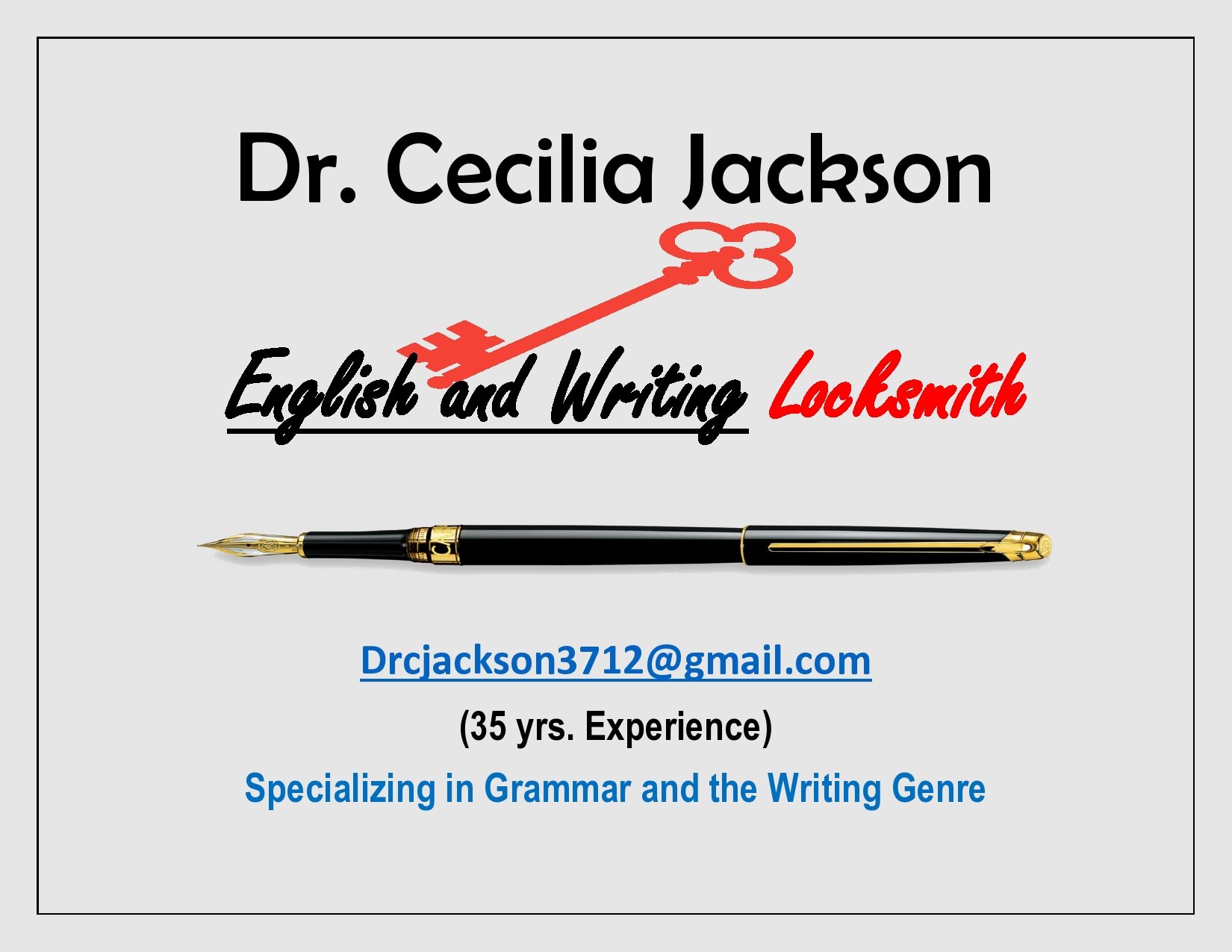 Business card for Dr. Cecilia Jackson, English and Writing Locksmith, with 35 years of experience, featuring a fountain pen and red key graphic, and contact email drcjackson3712@gmail.com. Specializes in grammar and writing.