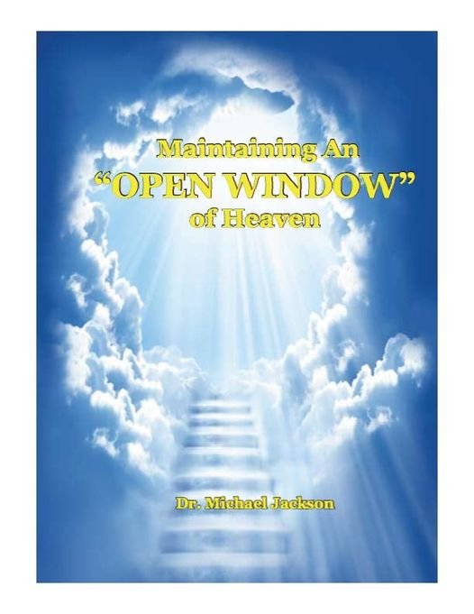 Book cover featuring the title "Maintaining An 'Open Window' of Heaven" by Dr. Michael Jackson, with an illustration of heavenly clouds and rays of light.