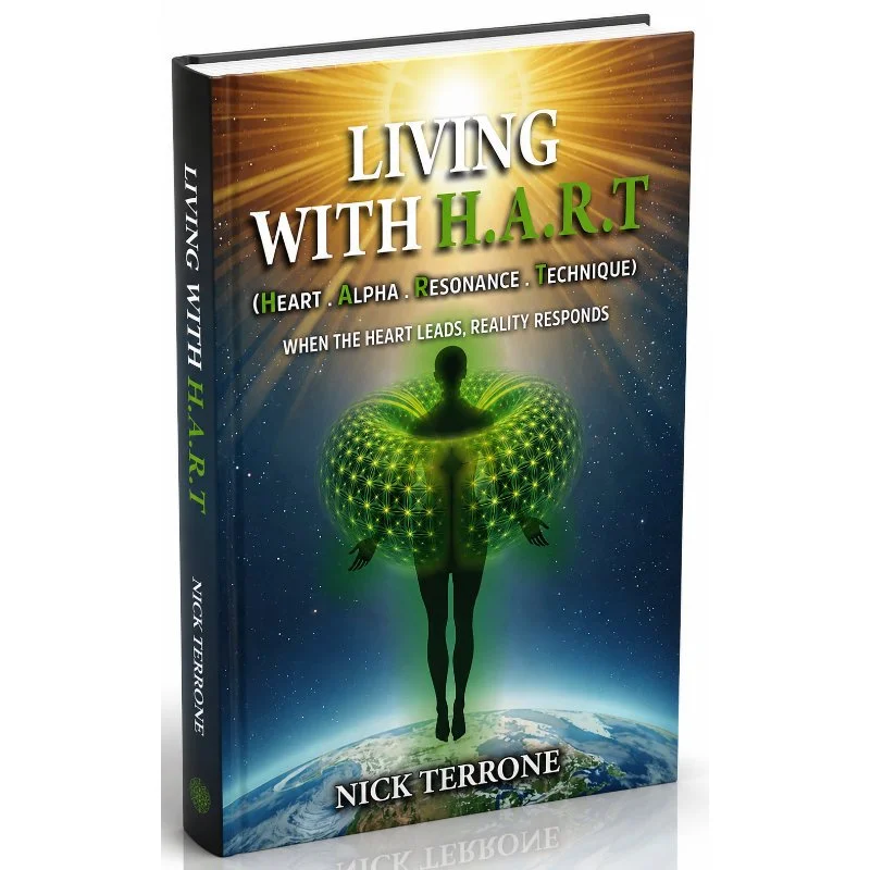 Living with H.A.R.T. by Nick Terrone book featuring the Heart Alpha Resonance Technique