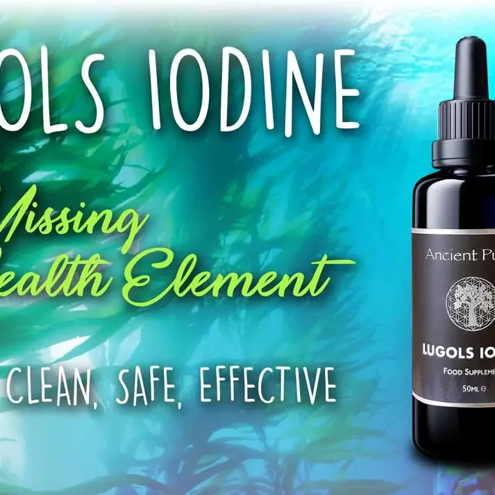 Ancient Purity Lugol’s Iodine promoting clean safe effective iodine and thyroid support.webp