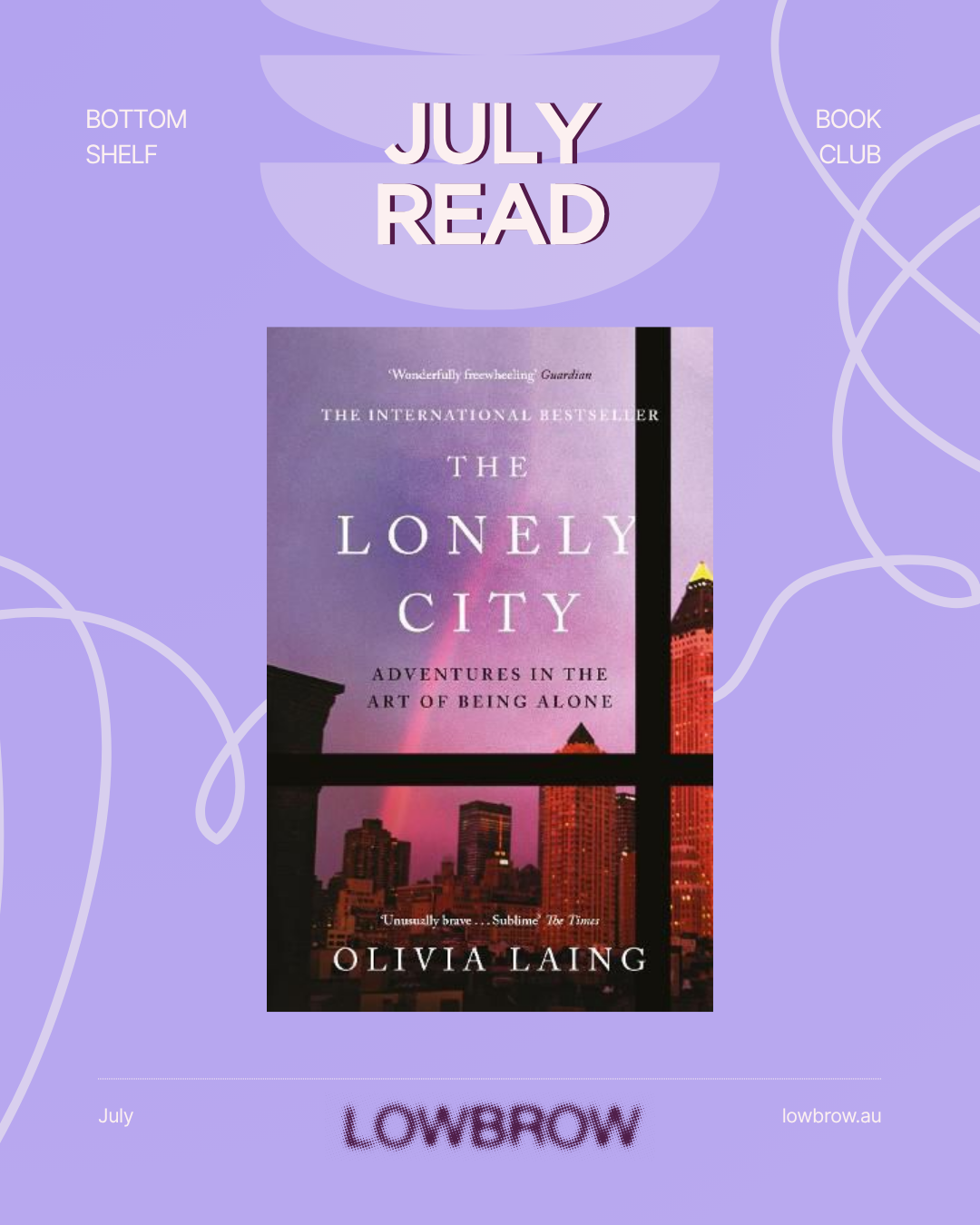 Bottom Shelf: The Lonely City by Olivia Laing