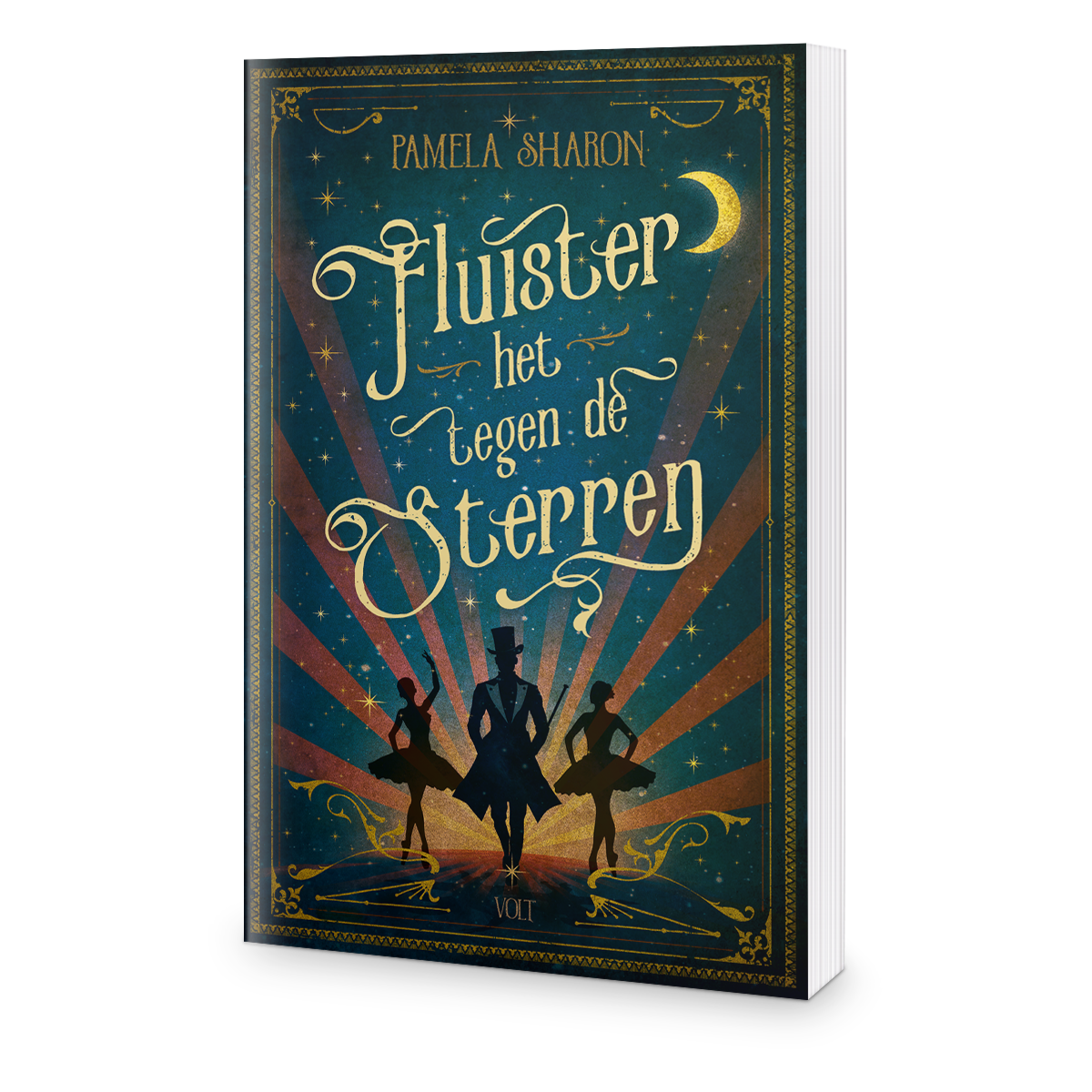Boekomslag "Fluister het tegen de Sterren"  met daarop de titel in een sierlijk lettertype en drie personages: twee danseressen en een circusdirecteur. Op de achtergrond straling als of de zon opkomt of ondergaat en allemaal kleine sterretjes.