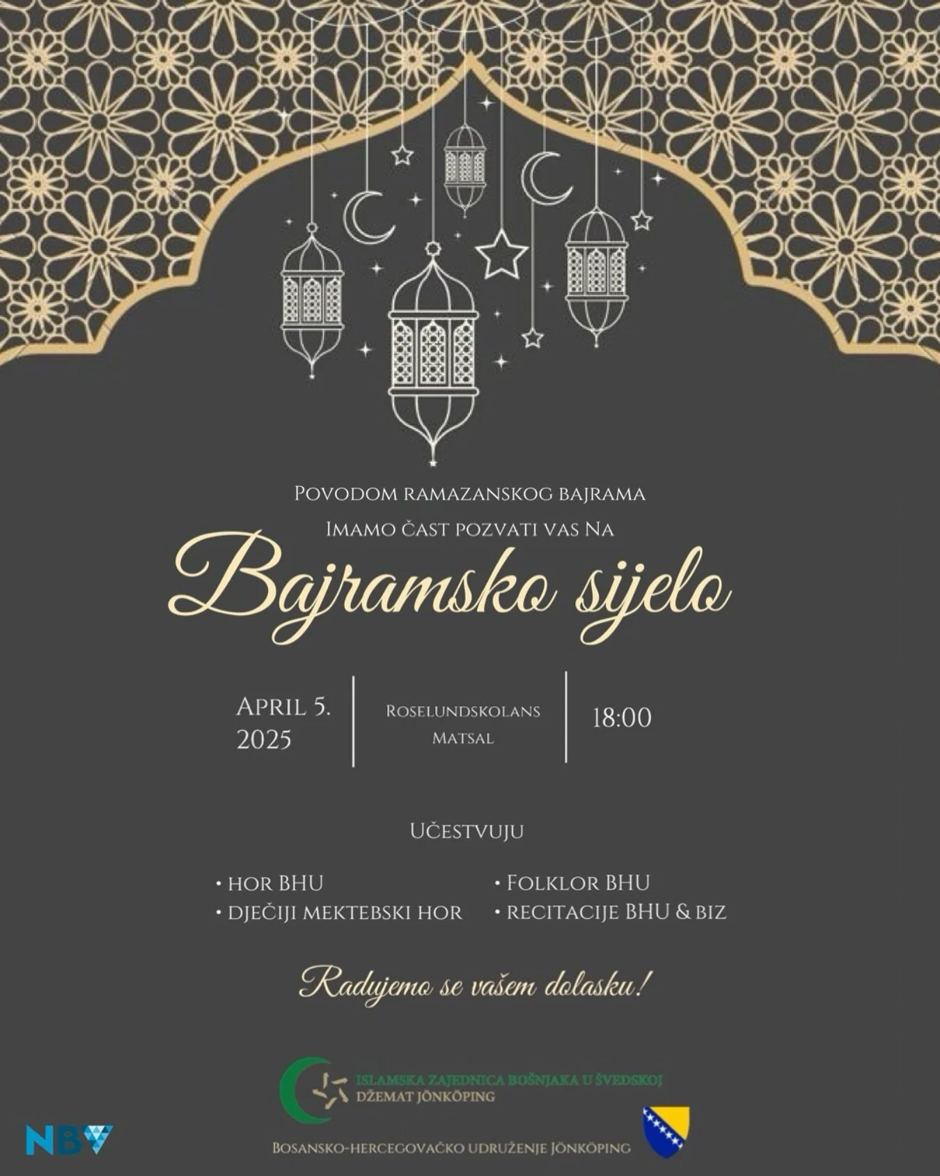 U subotu, 5. Aprila vas pozivamo da zajedno sa nama uljep&scaron;ate na&scaron;e Bajramsko sijelo. Dobro nam do&scaron;li 🇧🇦💃🏻🎤