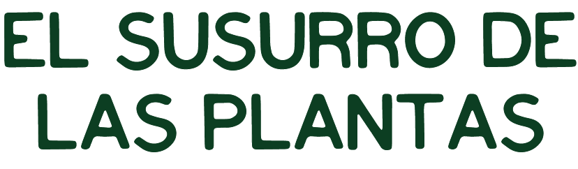 Texto "El susurro de las plantas" en verde sobre fondo blanco.