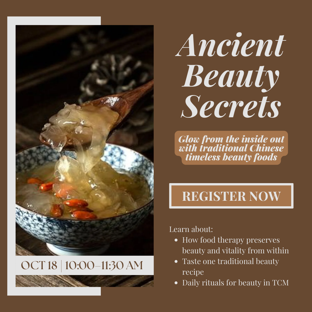 Ancient Beauty Secrets with TCM Foods