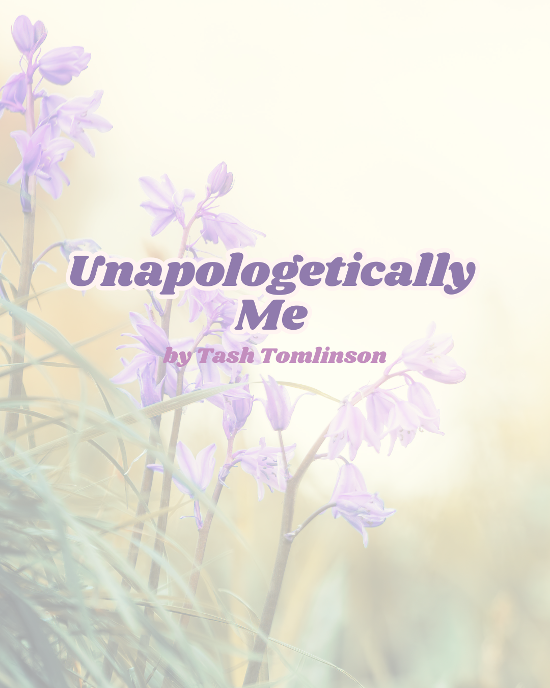 Unapologetically Me