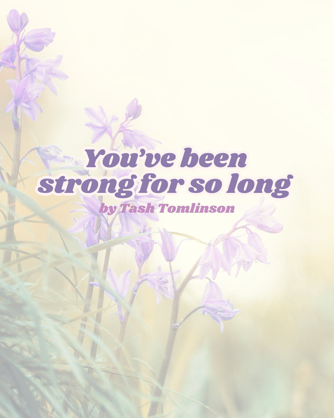 You’ve been strong for so long
