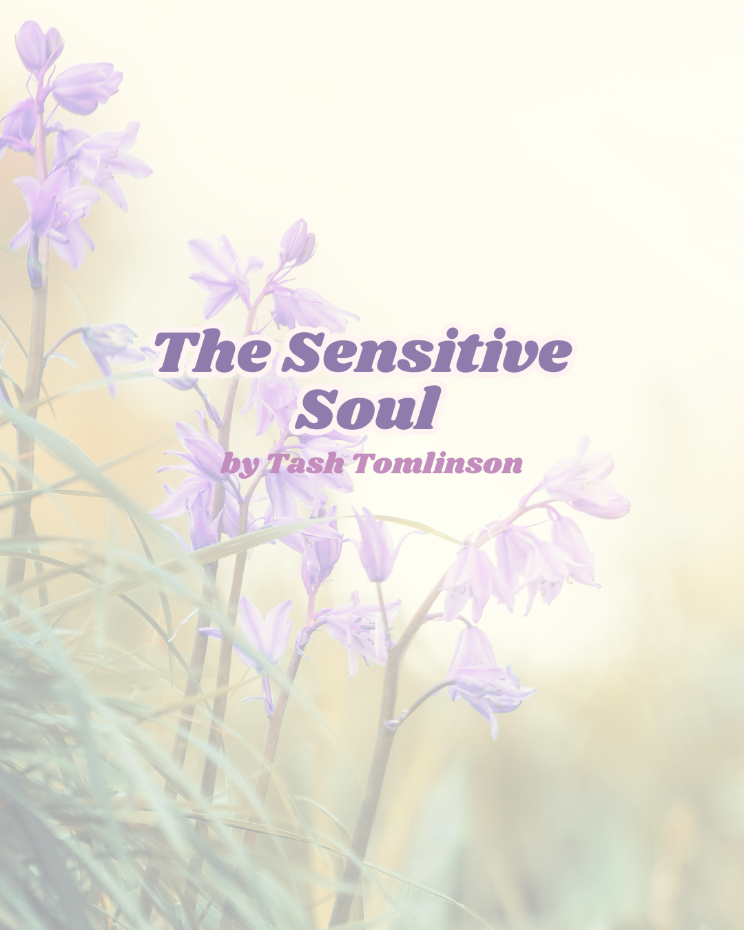 The Sensitive Soul