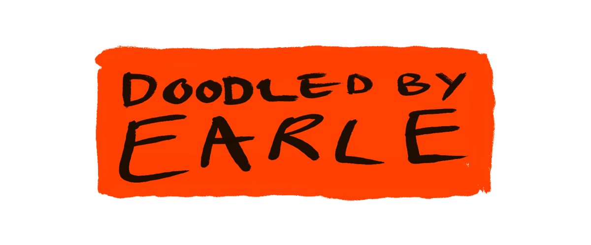 DOODLED BY EARLE