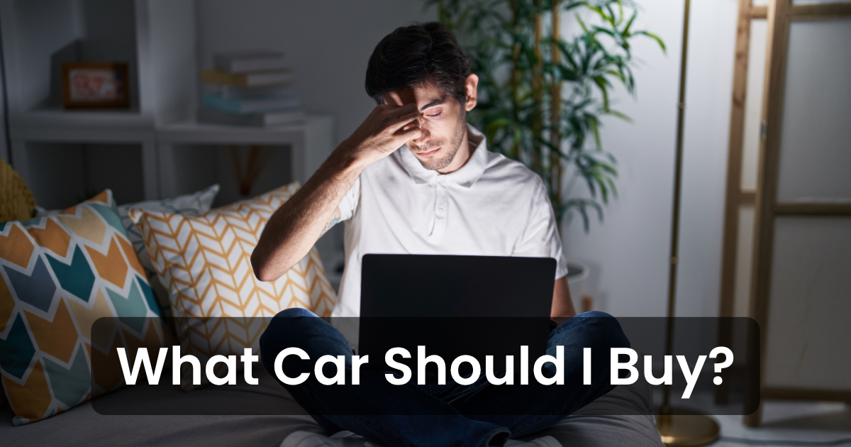                                             What car should I buy? Here’s how to actually know.