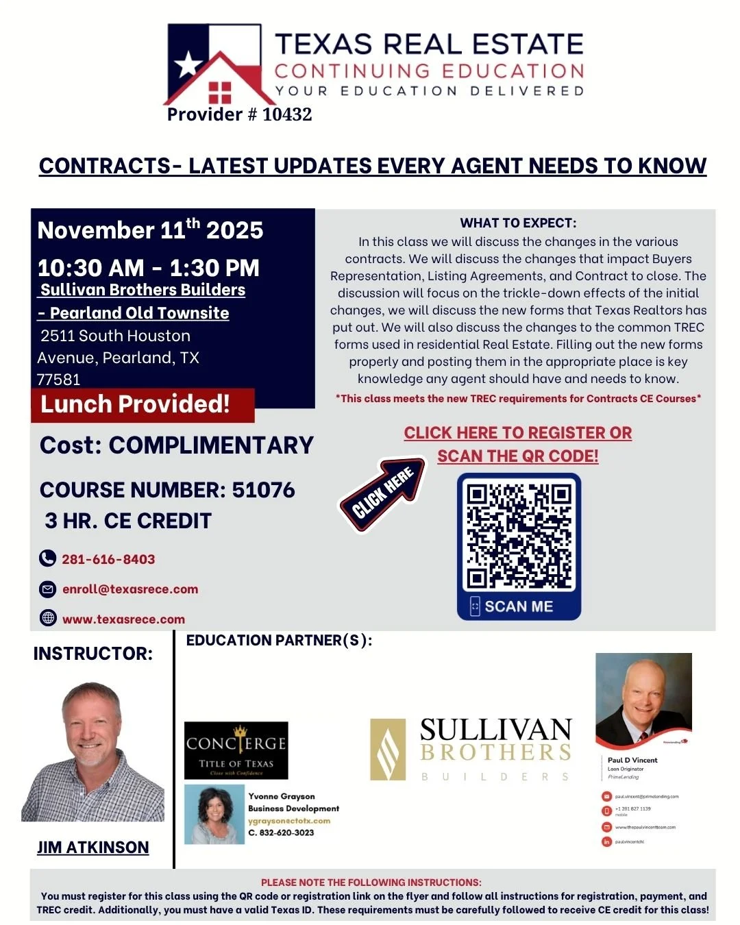 Please join Prime Lending for a complimentary CE course (3-hours) on the latest updates to contracts. We will be hosting the course at the Sullivan Brothers Builders model home at Pearland Old Townsite on November 11th, 2025 from 10:30AM to 1:30PM. L