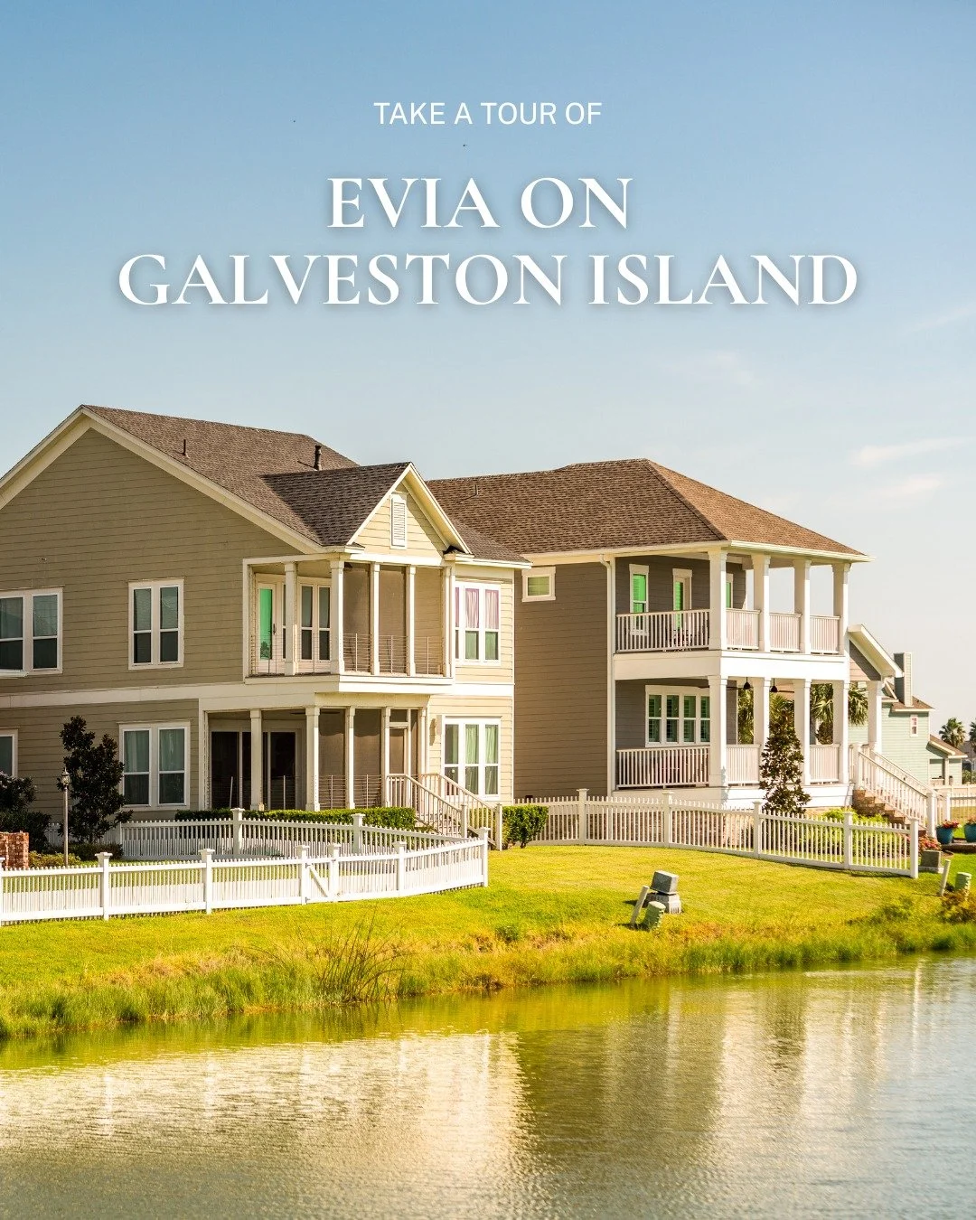 Looking for a beautiful home in Galveston, Texas? Evia on Galveston Island is nestled along Galveston's Gulf Coast, our family-friendly community on the West End offers a peaceful and relaxing retreat for everyone who visits.

Visit our website to le