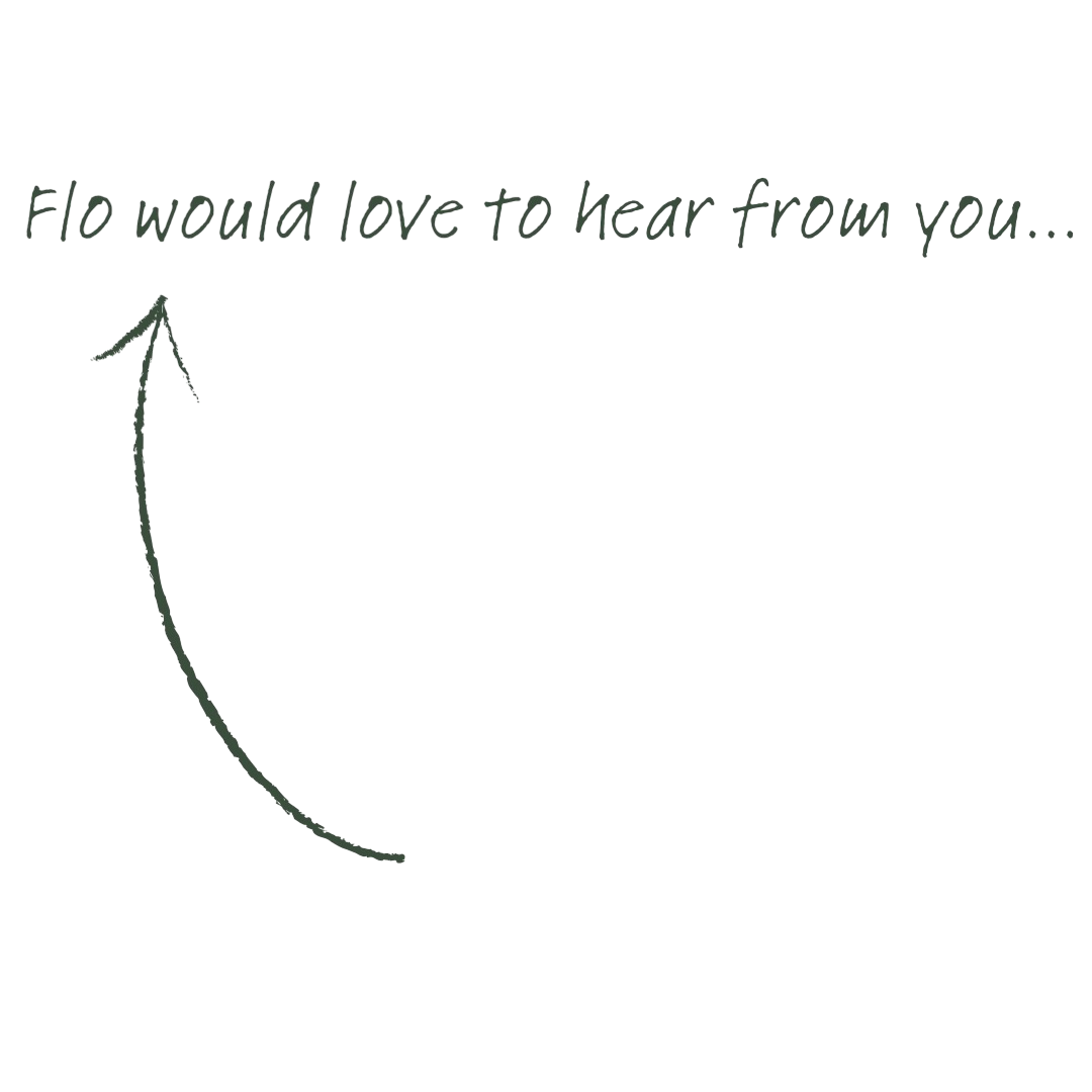 Handwritten note with the text 'Flo would love to hear from you...' and an arrow pointing to a blank space.