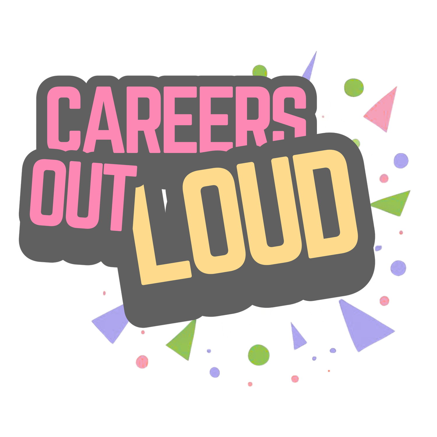 Careers Out Loud
