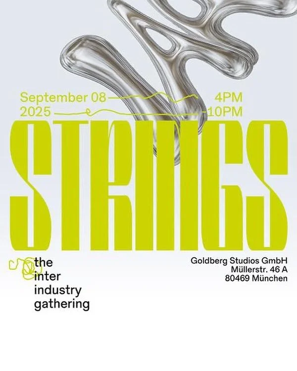STRINGS
Sept 8, 2025 &middot; Goldberg Studios &middot; Munich
@IAA MOBILITY

A night at the intersection of
Design. Mobility. Fashion. Future. Architecture. Tech.

Opening the night: CAR_ERA &ndash; Hans Mezger Exhibition
Private insight with Oliver