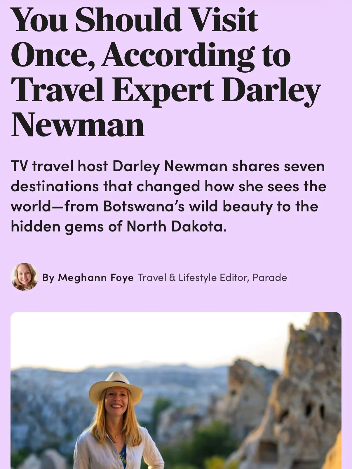 7 places around the world everyone should visit at least once — and why each one left such a lasting impression. My interview in Parade Magazine is out. Which of these is at the top of your travel wish list?๐
My 7 picks:
1๏ธโฃ Cappadocia, Turke