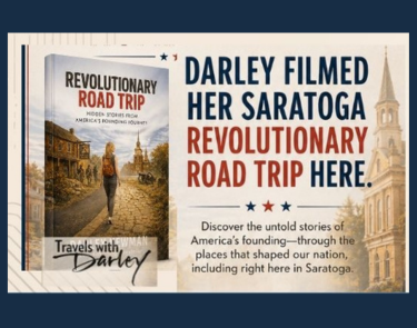 Revolutionary Road Trip Book Launch &amp; Book Tour: Celebrate with Darley Newman Live in Saratoga, New York