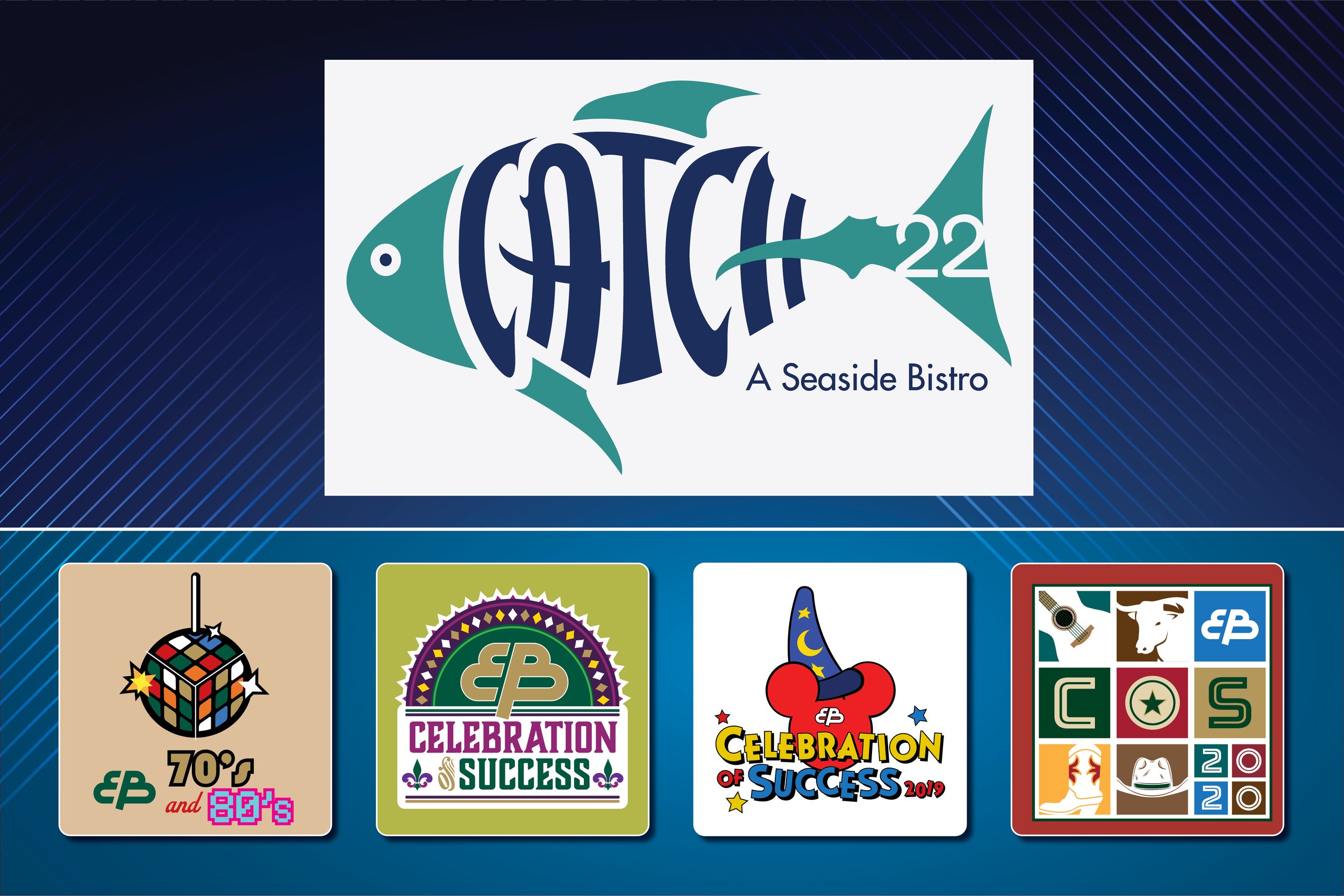 (Top): NORTH OF BOSTON MEDIA GROUP - Logo created for Catch 22 Seaside Bistro, Gloucester, MA.
(Bottom): ENTERPRISE BANK - Logos created for Enterprise Bank’s Celebration of Success, 2017-2020.