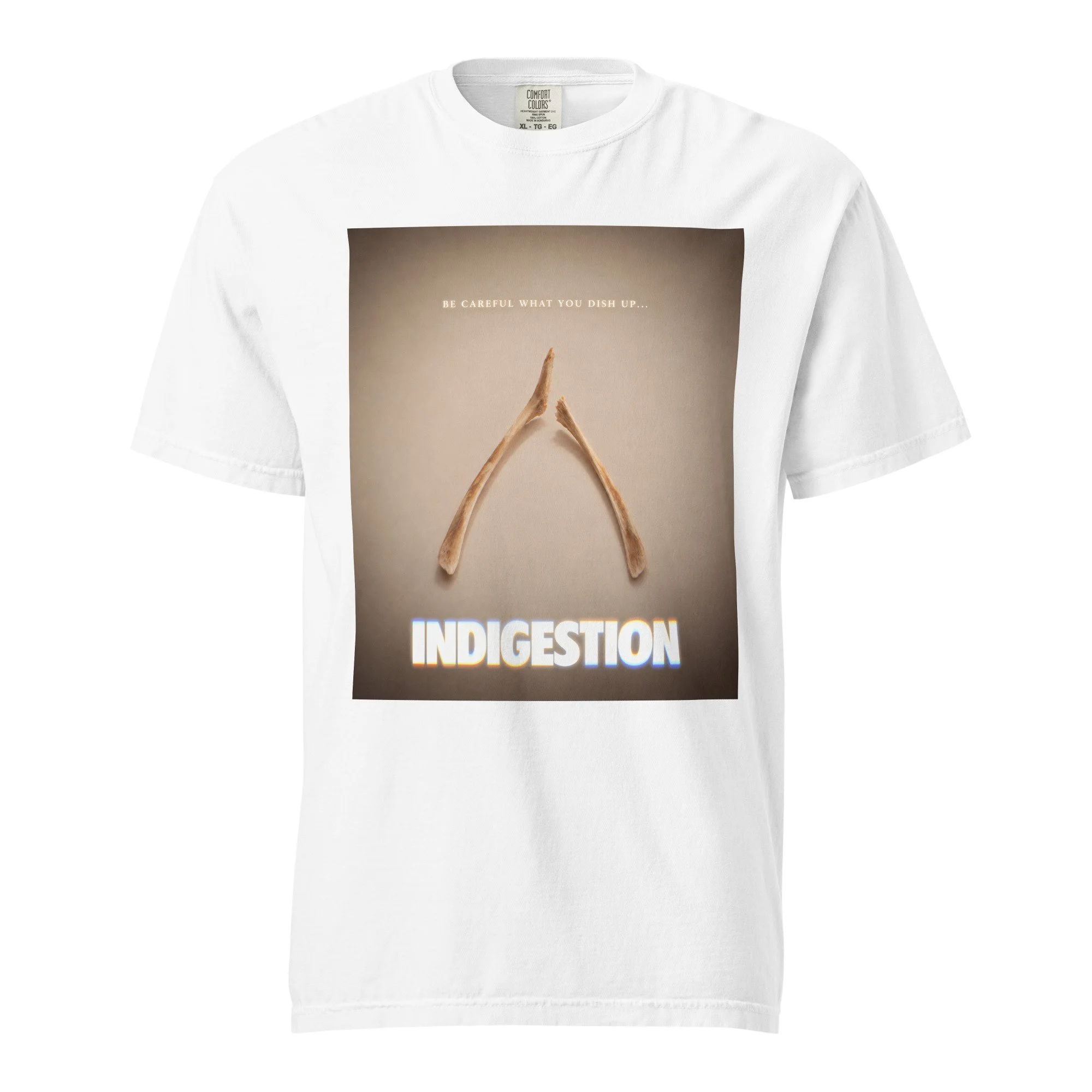 White Comfort Colors 1717 T-shirt featuring the FuHoSh Indigestion broken wishbone Thanksgiving design on the front.