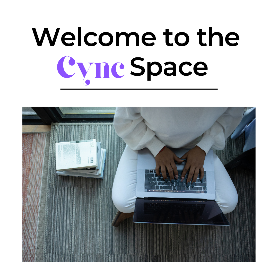 Welcome to the Cync Space: Where Culture Meets Communication