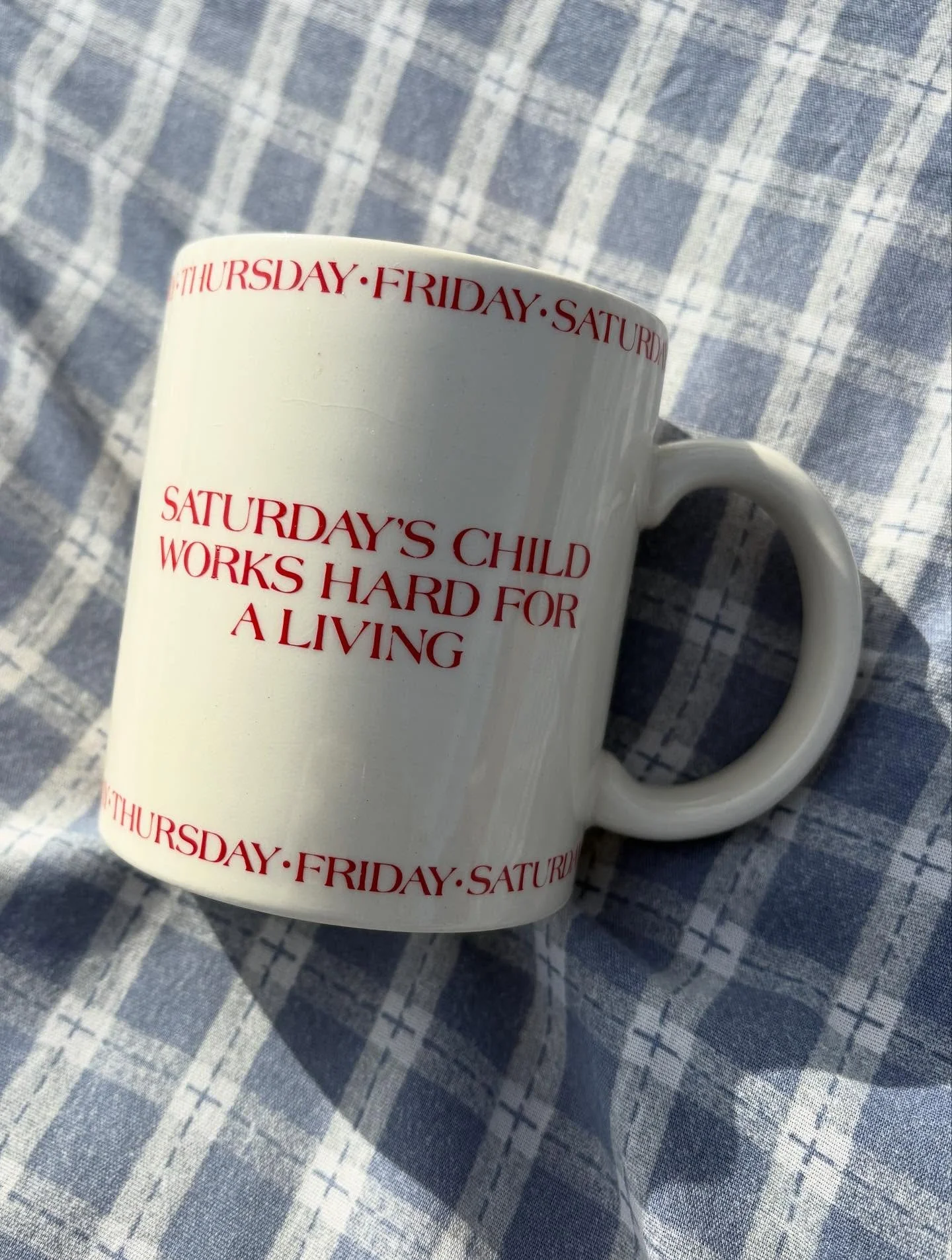 Where does our name come from? This coffee mug! I found the mug at a thrift store three years ago and loved the look of it. It refers to this nursery rhyme where every day of the week has a meaning. What day were you born? The second teacup was graci