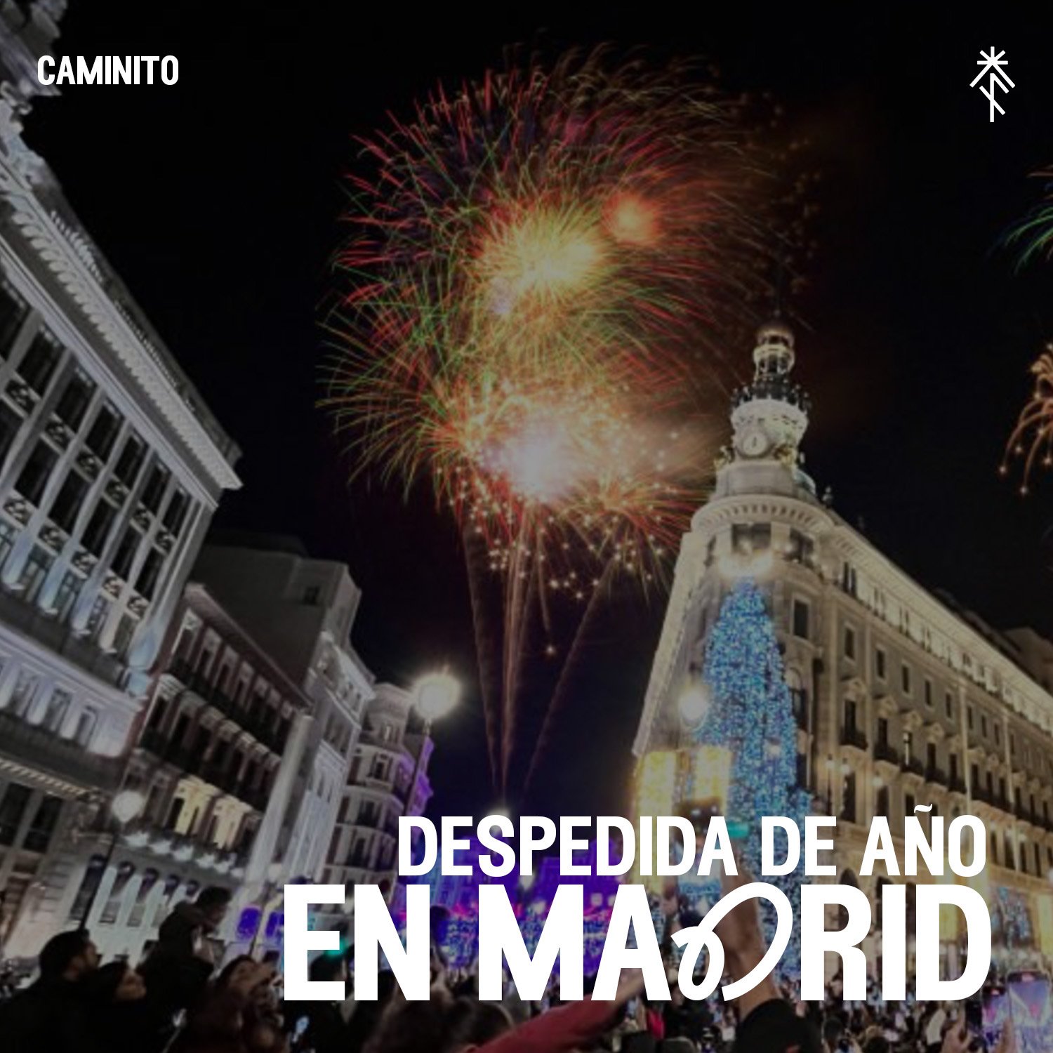 Fin de Año en Madrid 2026 — Recibe el Año Nuevo en España