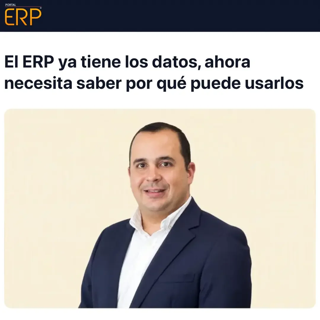 El ERP ya tiene los datos, ahora necesita saber por qué puede usarlos