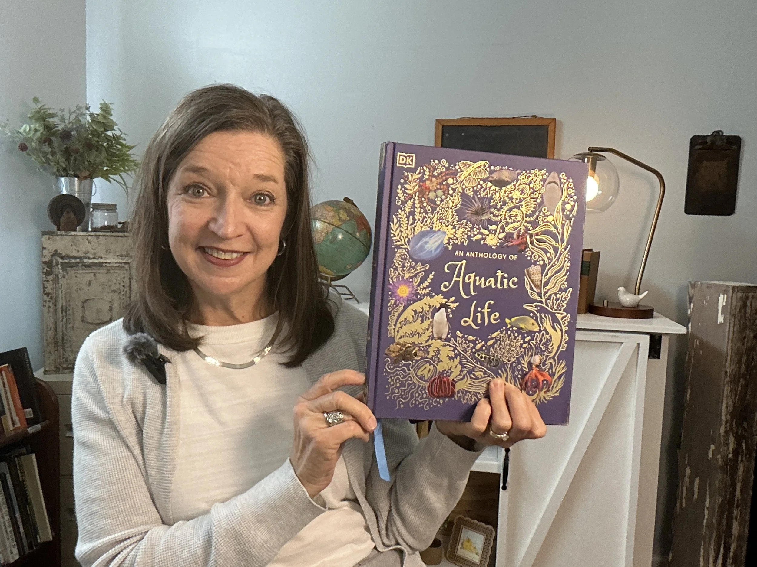 "An Anthology of Aquatic Life"  A beautiful book about life in our oceans, wetlands, rivers, and lakes.  Your child will love exploring and learning about the fish, amphibians, reptiles, insects, birds, and mammals that live around and in our underwa