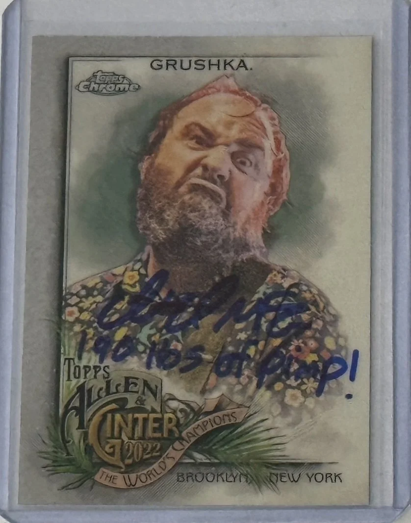 Ian Grushka Signed Topps Chrome A&G Card - 190 Pounds of Pimp