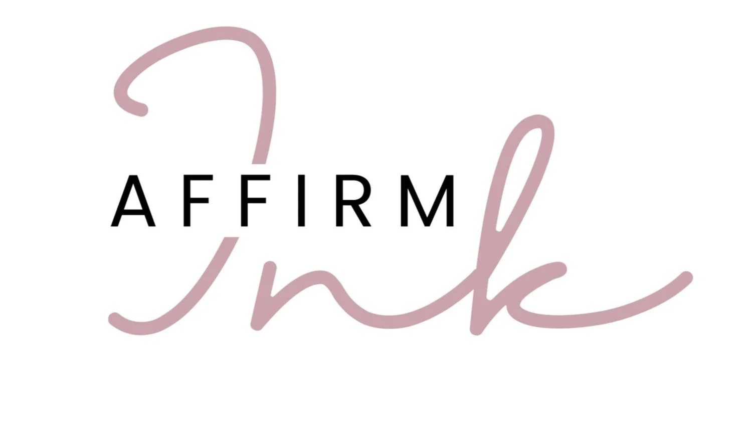 AffirmINK