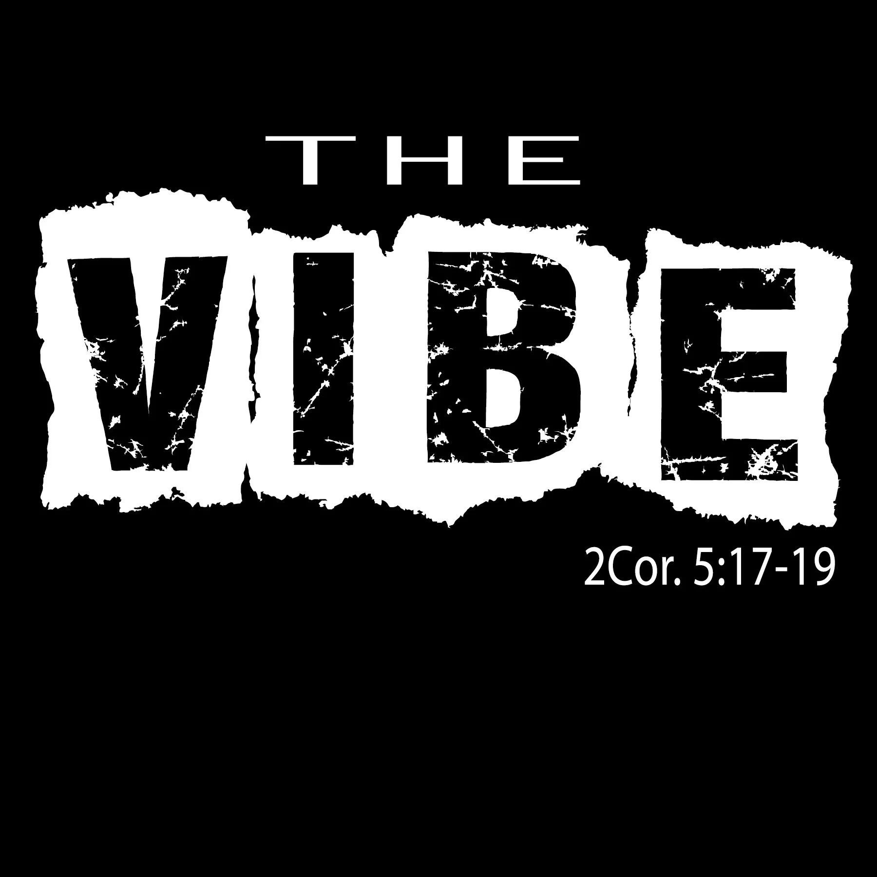 Black background with white distressed text that says "THE WIRE." A Bible verse reference, 2 Corinthians 5:17-19, is in smaller white text at the bottom right.
