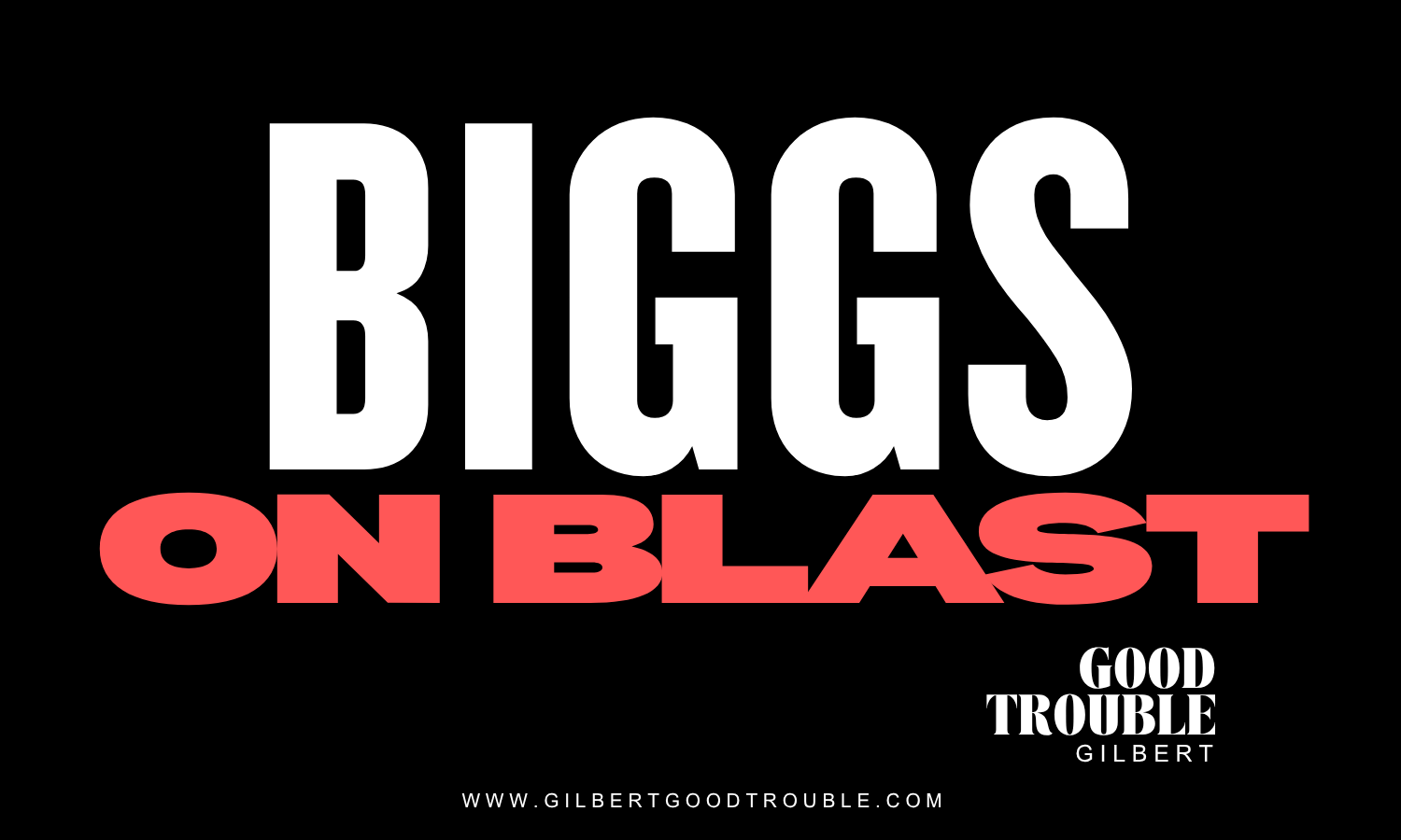 BIGGS ON BLAST