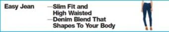 Text reading, "Easy Jean, Slim Fit and High Waisted Denim Blend That Shapes To Your Body," with an image of a woman in jeans.