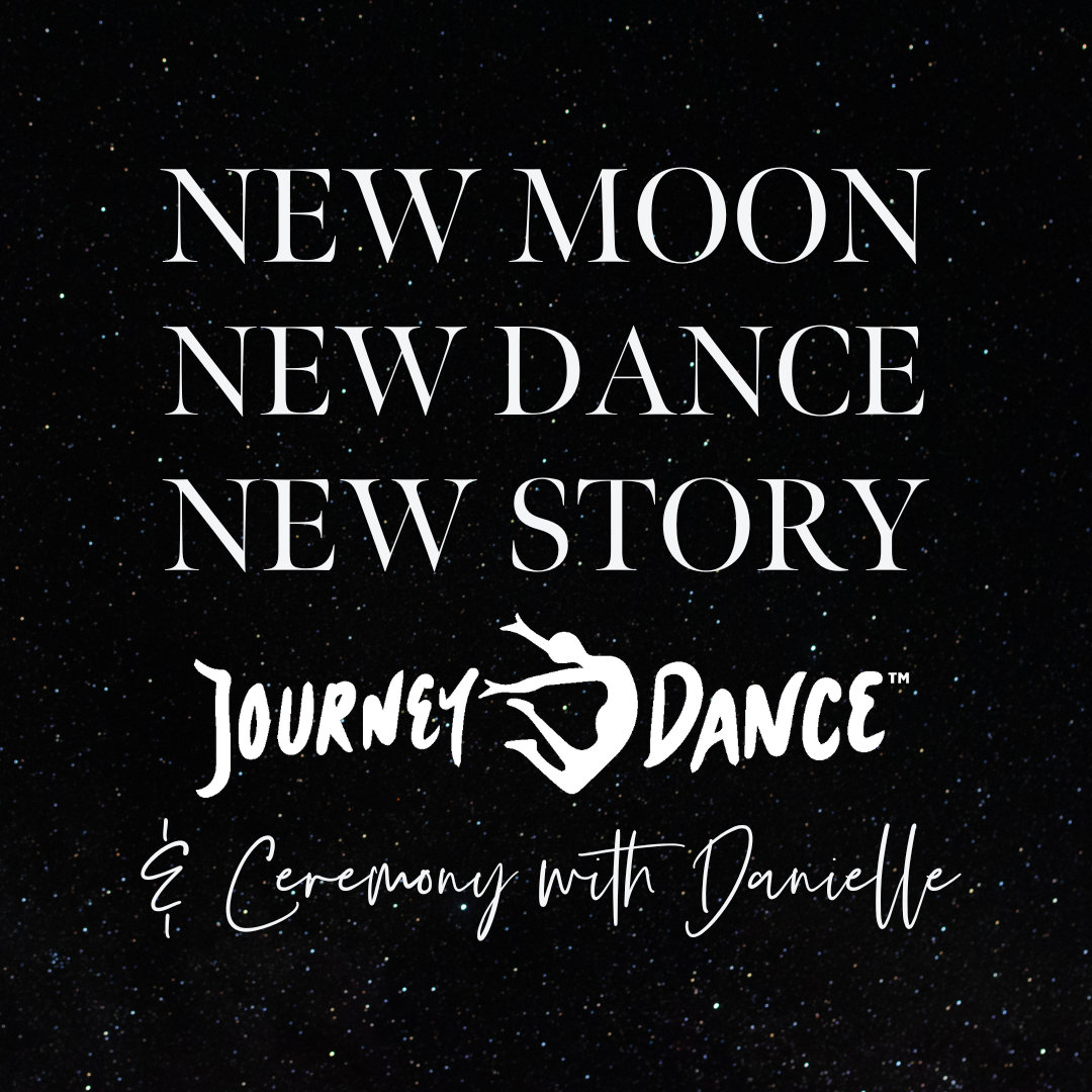 New Moon Ceremony & JourneyDance®