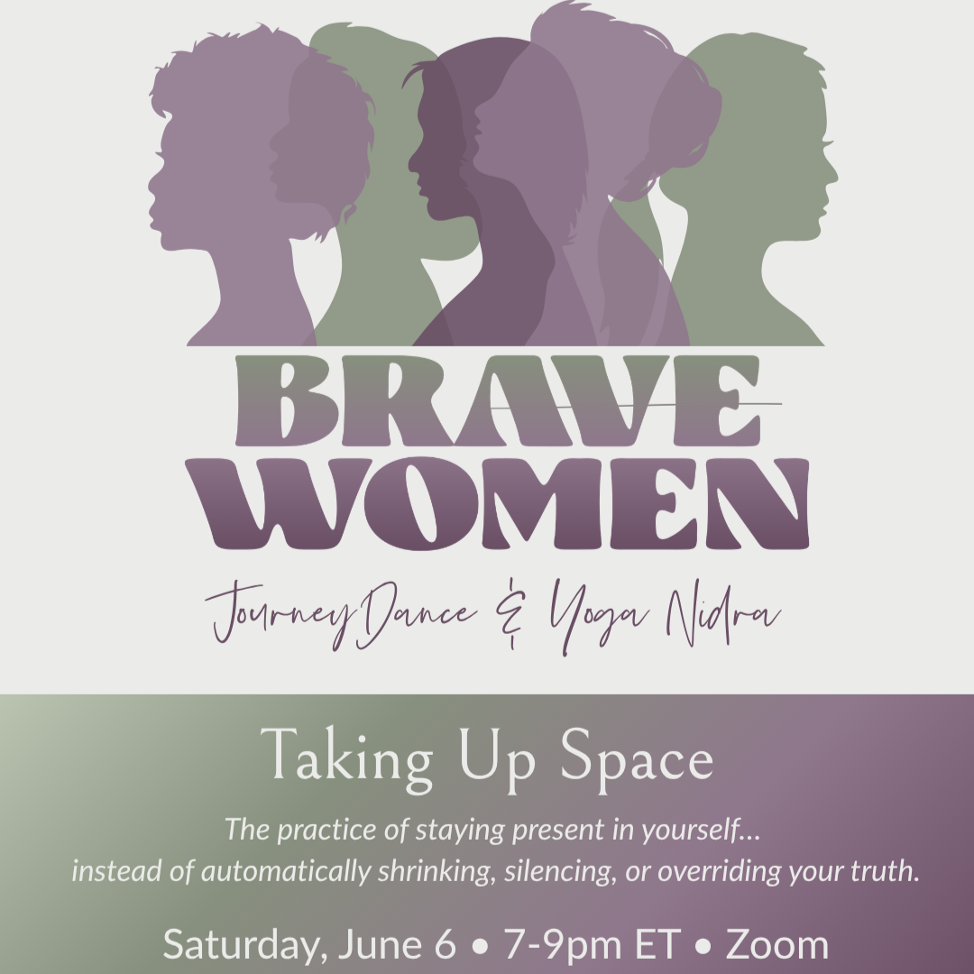 Brave Women: JourneyDance + Yoga Nidra