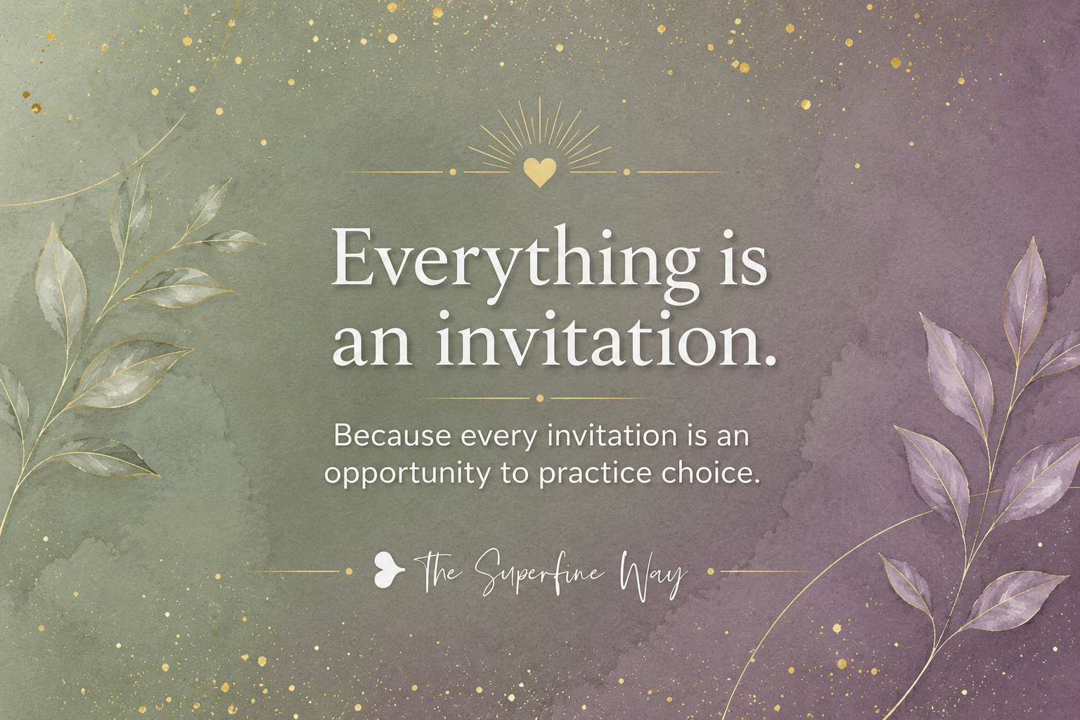 Everything Is An Invitation