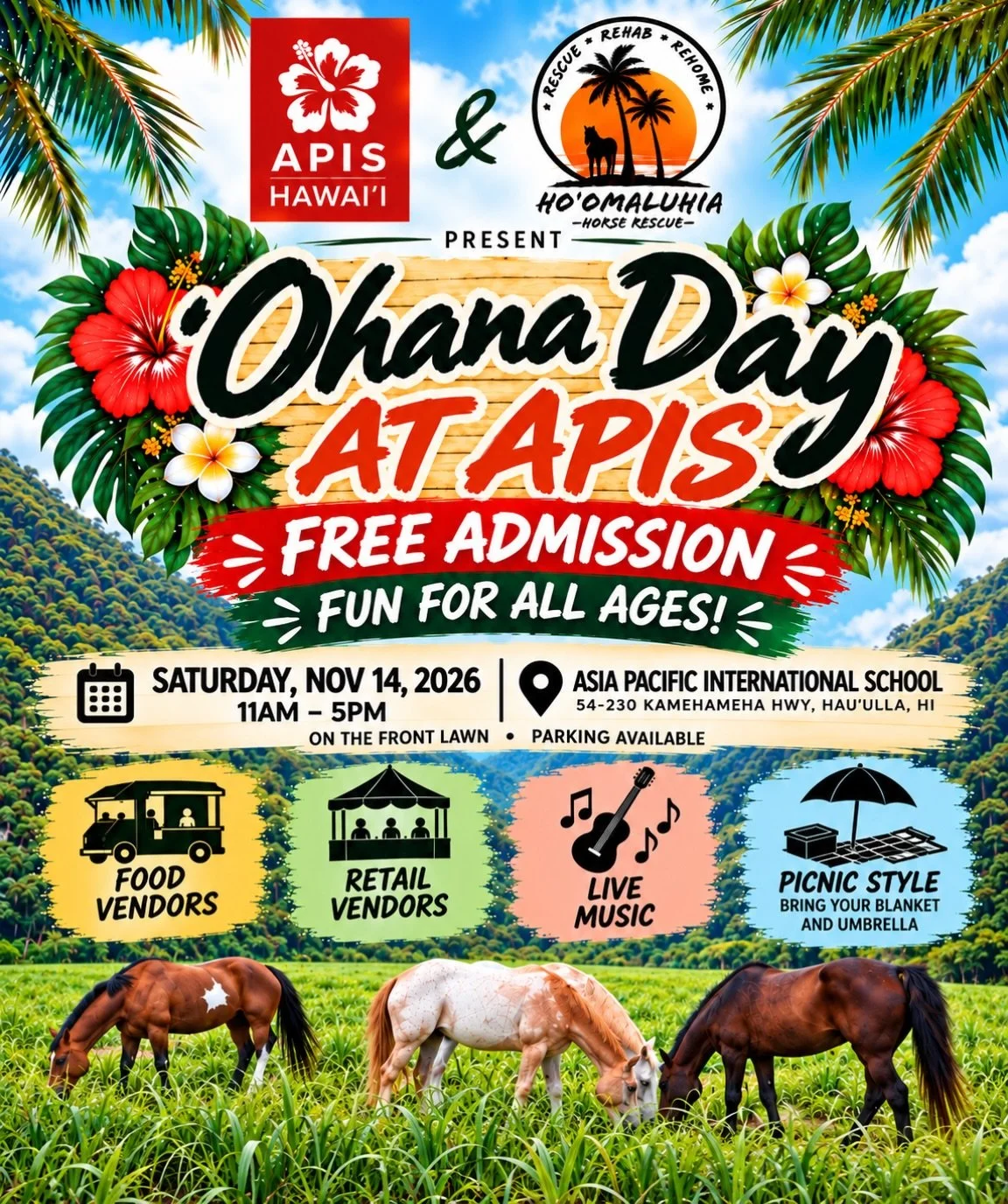 ALOHA, HAUʻULA &amp; NORTH SHORE OHANA! We&rsquo;re excited to officially announce Ohana Day at APIS! 

Hosted by Asia Pacific International School (APIS) in partnership with Hoʻomaluhia Horse Rescue Hawaii this community event is all about bringing 