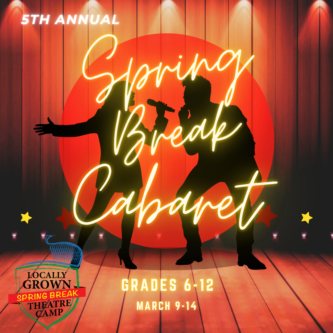 Spring Break Cabaret Camp
