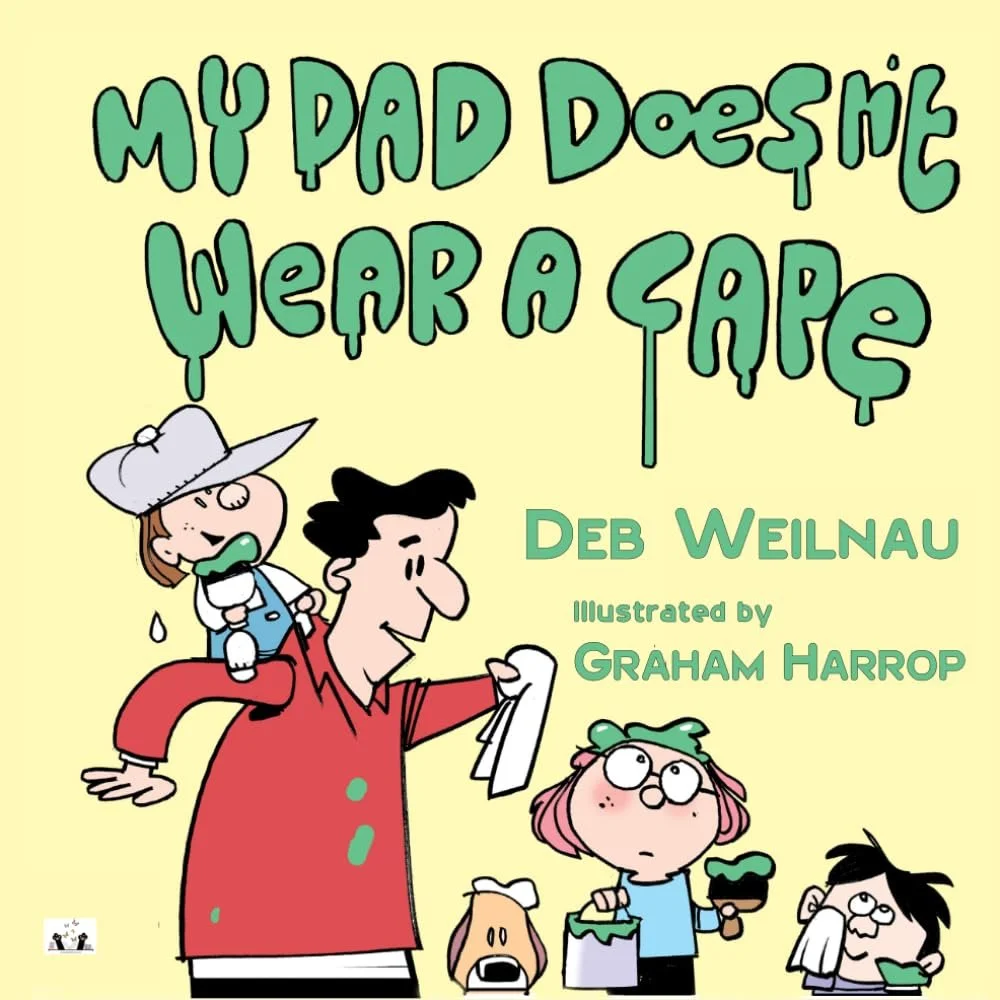 My Dad Doesn’t Wear a Cape