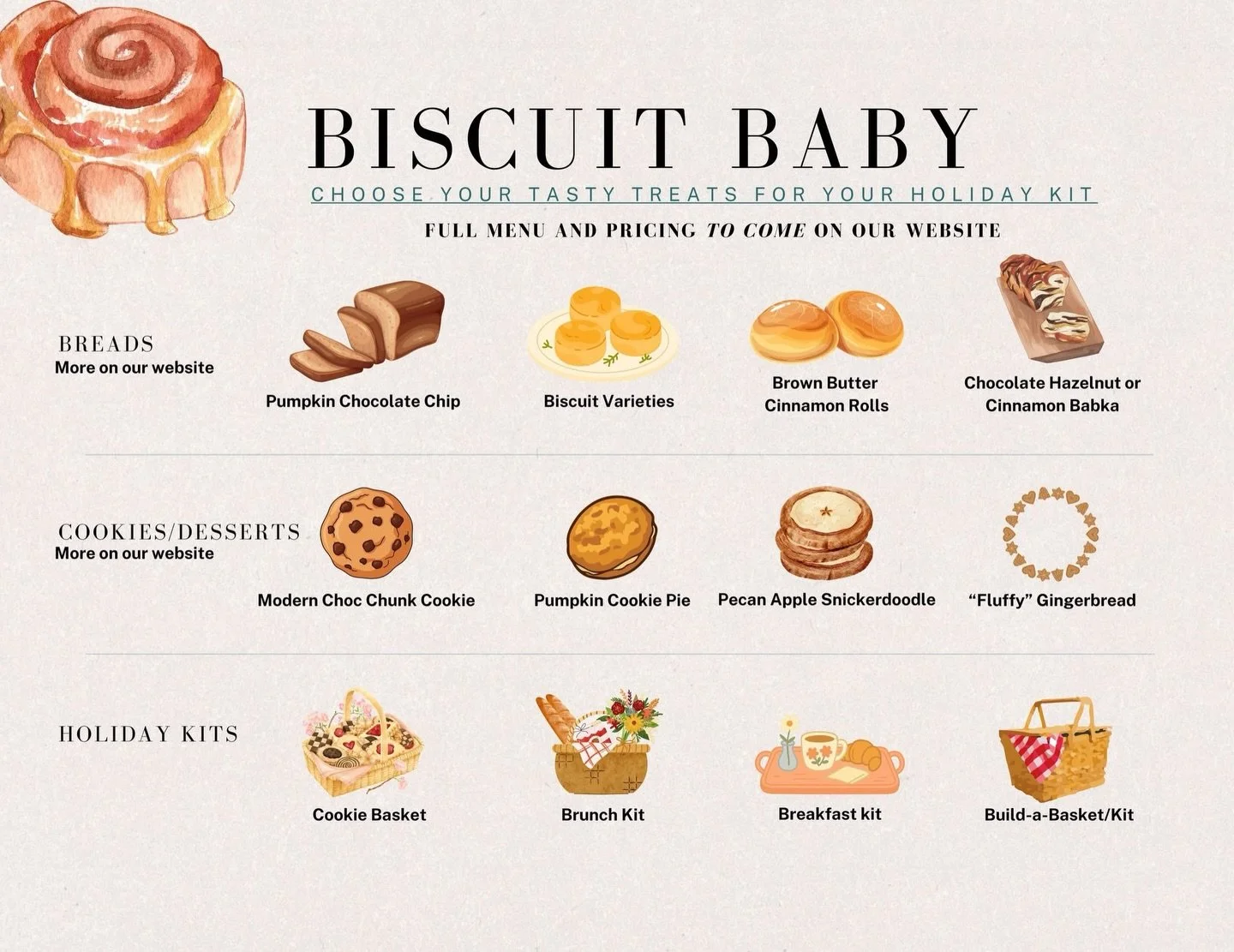 Holiday magic is almost here!
Our Biscuit Baby Holiday Menu is packed with cozy favorites! Think Brown Butter Cinnamon Rolls, Pumpkin Chocolate Chip Bread, festive cookie baskets, and more.

🎄 Ordering system drops THIS WEEK!! So you can pre-order y